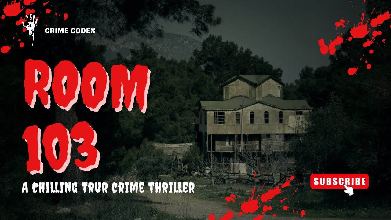 Room 103 | True Crime Thriller Based on Real Events | Full Short Film ...