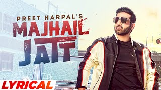 Majhail Jatt (Lyrical) | Preet Harpal | Harj Nagra | Sukh Sanghera | Latest Punjabi Songs 2023 Thumb