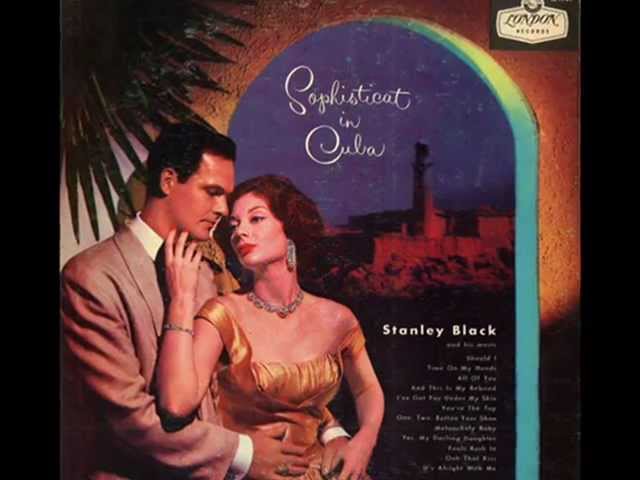 Stanley Black - Ooh, That Kiss