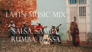 LATIN MUSIC Mix - Salsa, Samba, Rumba, Bossa MIX 6 Hours PLEASE SUBSCRIBE