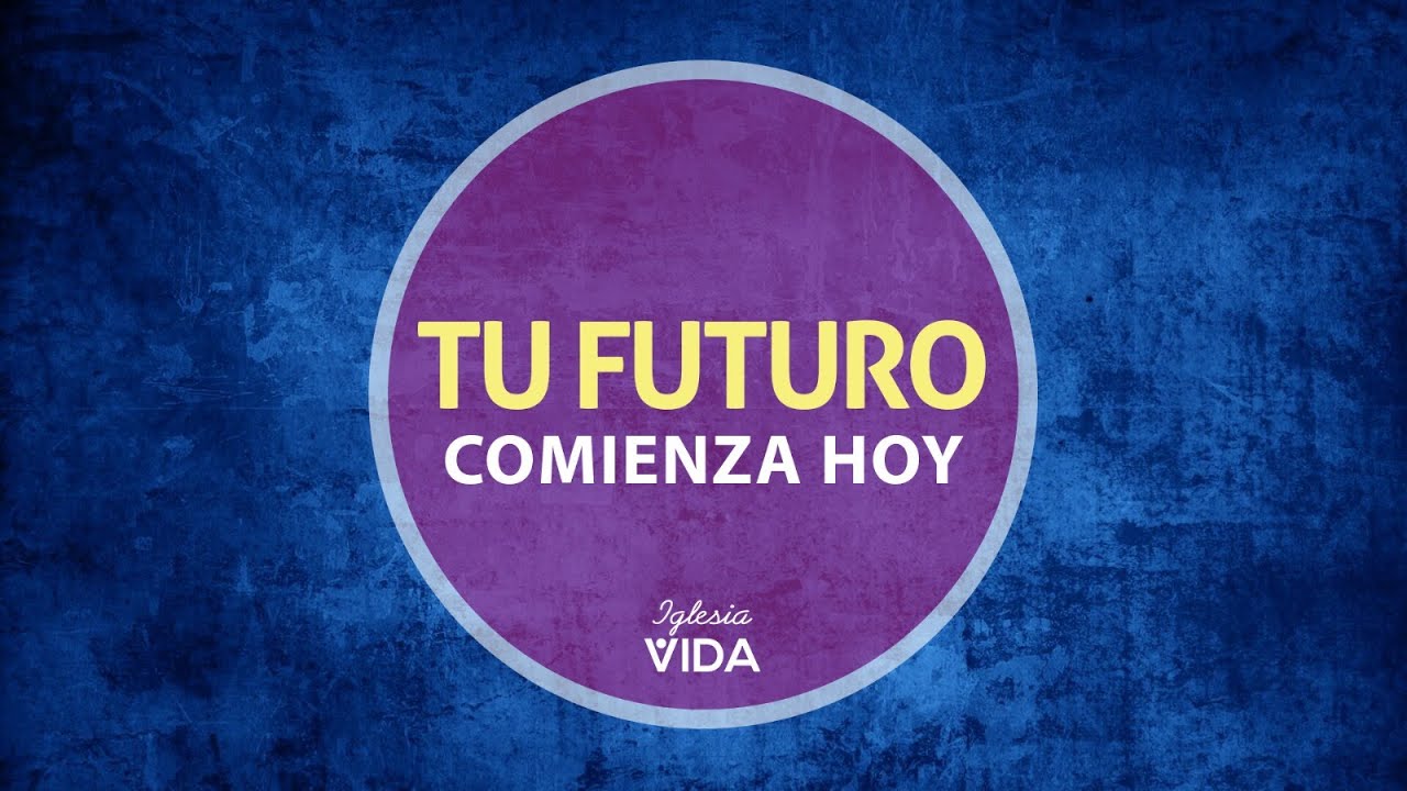 Tu futuro comienza hoy - Servicio Adoración - Marzo 17 - 2024 - YouTube