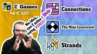 NYT Connections, Mini Crossword, and Strands | Feb 11, 2025