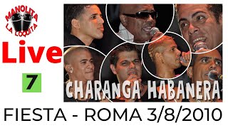 Charanga Habanera live in Roma - Fiesta 3/8/2010 - Estoy como nunca (Final) - Video 7