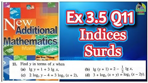 Q11 || Ex 3.5 || Add Maths || chap 3 || Indices,  Surds and logarithm || Marshall Cavendish