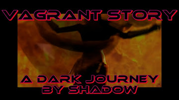 0084 - Retro - PS1 Game - Vagrant Story - Episode 03