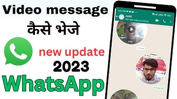whatsapp par video message kaise send kare 🔥 NEW UPDATE 2023 🔥 how to send video message whatsapp