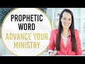 Prophetic Word-Advance the Ministry