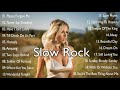 Slow Rock Love Songs Nonstop - Style U2, Aerosmith, Bon Jovi, Eagles, Scorpions, LedZeppelin