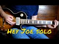 Jimi Hendrix - Hey Joe solo cover