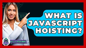 What Is JavaScript Hoisting? - Next LVL Programming