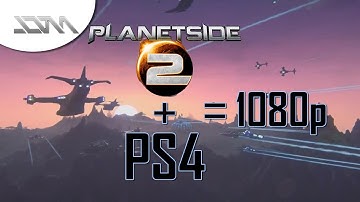 Planetside 2 on PS4 Runs at 1080p