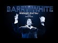 Barry White Midnight And  Remix Carmine Voccia