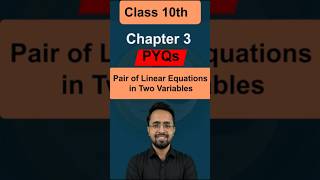 Chapter 3 | Class 10th | Pair of Linear Equations | Previous Year Question #maths #class10th