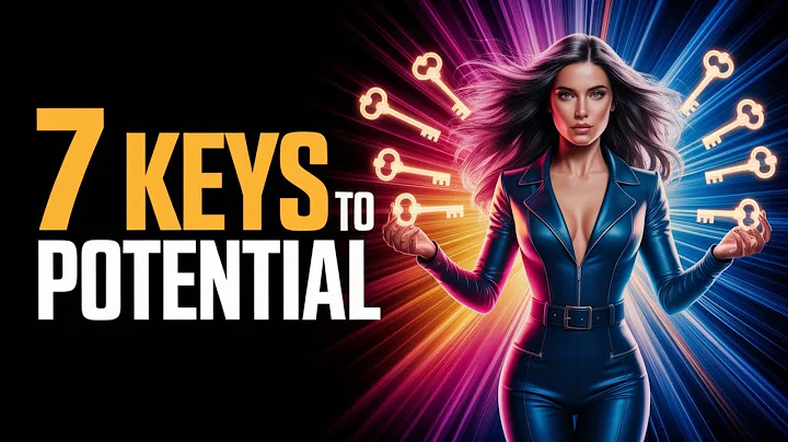 7 Keys To Unlocking Your Potential !