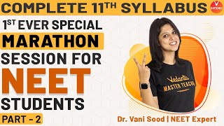 Complete Ncert Biology Class 11 Syllabus Marathon Part -2 By Dr. Vani Sood | NEET Biology | Vedantu