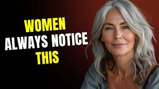 The First Things Women Notice About Older Men
