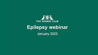 The Kennel Club Epilepsy Webinar January 2023 by The Kennel Club 1,114 views 1 year ago 1 hour, 28 minutes