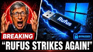 Rufus Just Broke Windows 11 — Microsoft Users Are Furious