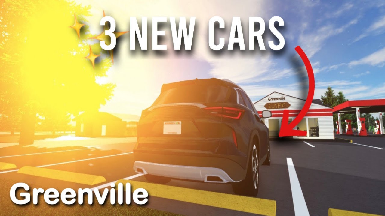 3 New Cars Greenville Roblox Youtube - greenville roblox beater cars