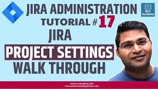 JIRA Administration Tutorial #17 - JIRA Project Settings Walkthrough