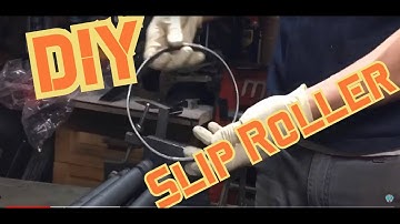 DIY Slip Roller
