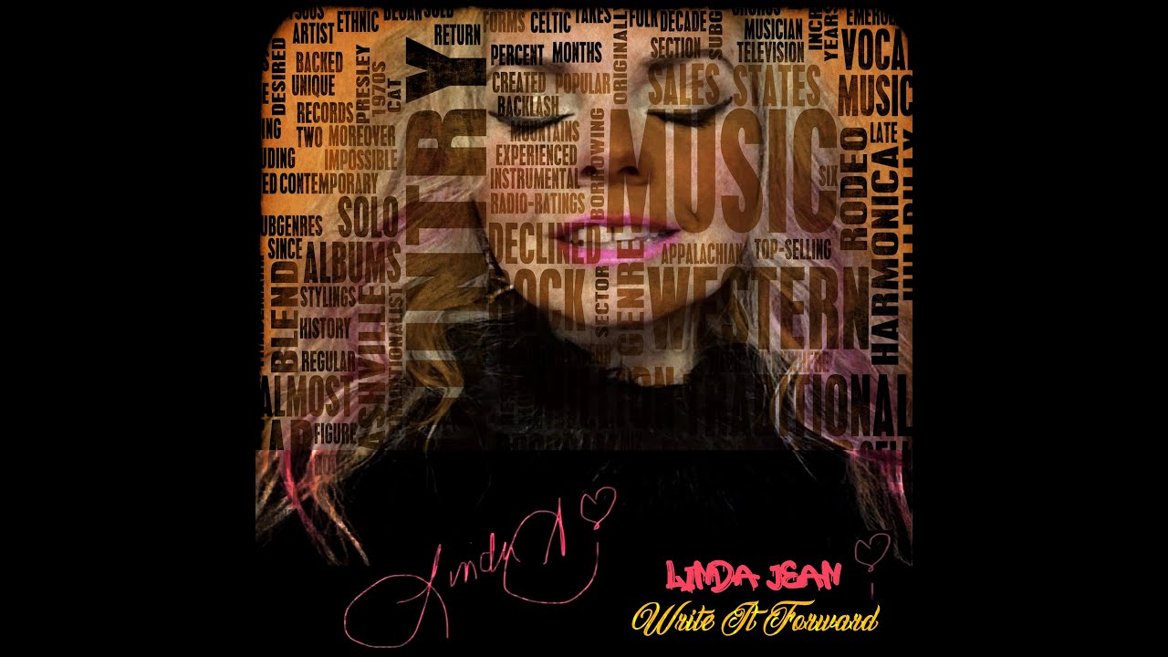 WRITE IT FORWARD (Official Video) LINDA JEAN  **watch until the end for a bonus studio vocal clip**