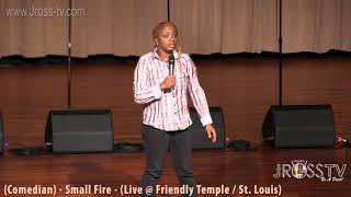 James Ross @ (Comedian) Small Fire - 