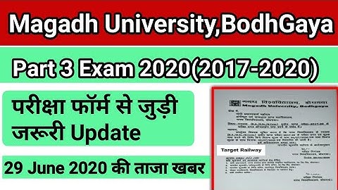 Magadh University Part 3 Exam Form New Update||Mu Part 3 Examination Form Date बढ़ा आगे ।