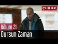 Çukur 21. Bölüm - Manga Feat. Göksel - Dursun Zaman