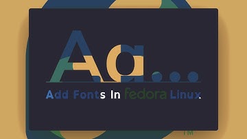 How To Add Fonts In Fedora Linux