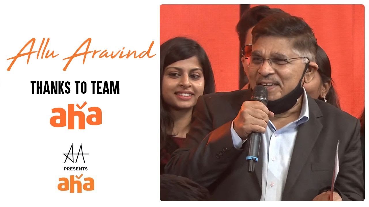 Allu Aravind Thanks Team Aha | Allu Arjun Presents Aha Grand Reveal | Geetha Arts