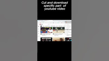 cut and download specific part of youtube video