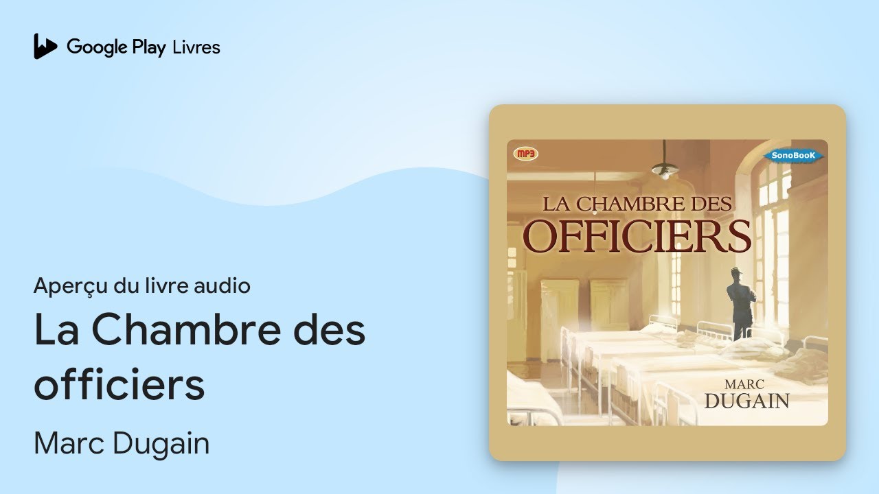 La Chambre des officiers de Marc Dugain · Extrait du livre audio - YouTube