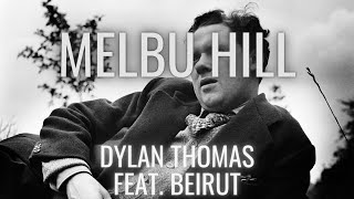 Dylan Thomas feat. Beirut - Melbu Hill