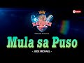 MULA SA PUSO || Jude Michael || HD KARAOKE VIDEO #karaoke #instrumental #singalong #mulasapuso