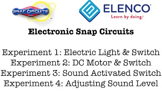 Electronic Snap Circuits - Experiments : 1, 2, 3 and 4