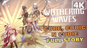 Wuthering Waves - Cube, Cubic n Cubie | Full Story JP Dub EN Sub 4K 60FPS
