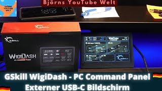 GSkill #WigiDash Externer USB-C Monitor Dashboard - Streaming für deine Hardware Infos Setup Deutsch