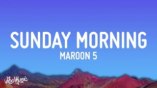 Maroon 5 - Sunday Morning (Lyrics)  | Lyric / Letra