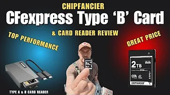 Chipfancier CFexpress Type 'B' Card and Type A/B Reader Review for Wildlife & Nature Photography
