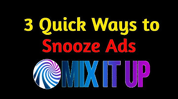 Mix It Up: 3 Quick Ways to Snooze Ads Without OBS