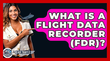 What Is A Flight Data Recorder (FDR)? - Air Traffic Insider