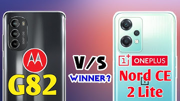 Motorola G82 vs OnePlus Nord CE 2 Lite - Comparison 😲