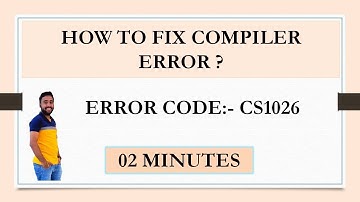 Fixing Compiler Error CS1026 In C# Application