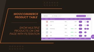 How To Show Multiple Products On ONE Page in Table Format with Filtration | WooCommerce Add On