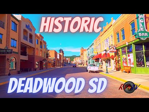 Historic Deadwood South Dakota - Black Hills Scenic Drive