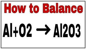How to balance Al+O2=Al2O3|Chemical equation Al+O2=Al2O3|Reaction balance Al+O2=Al2O3