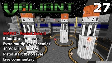 Doom II: Valiant - MAP27 (Rocket Zone II) - Blind Ultra-Violence Plus 100%