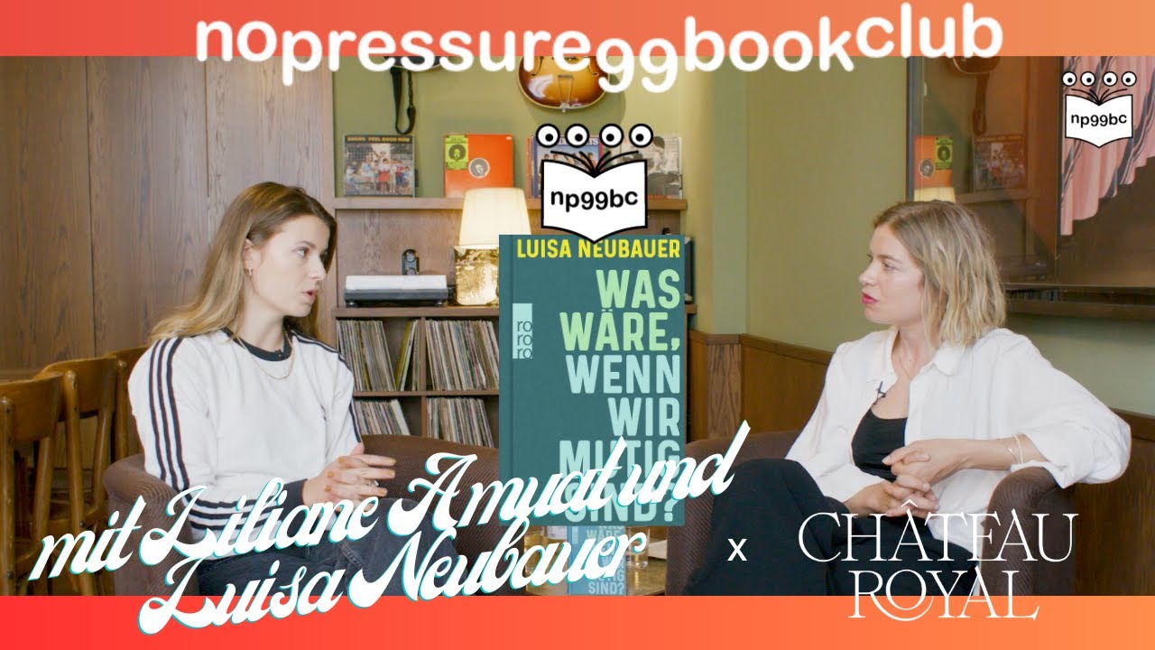 nopressure99bookclub no. 3: Liliane Amuat und Luisa Neubauer