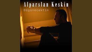 Düşünecektin